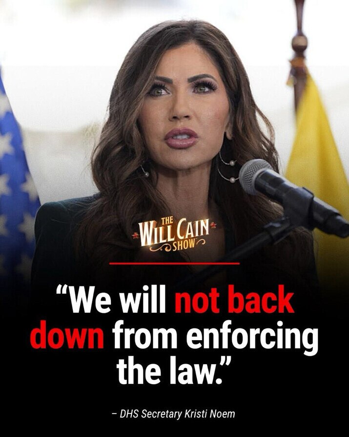 “We Will Not Back Down From Enforcing the Law” 

I Support Kristie Noem 🇺🇸👍