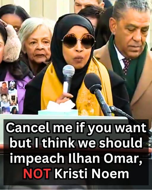 Ilhan Omar says they will impeach Kristi Noem if Trump doesn't fire her. I think I have a better ide...