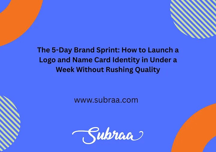 The 5-Day Brand Sprint: How to Launch a Logo and Name Card Identity in Under a Week Without Rushing ...
