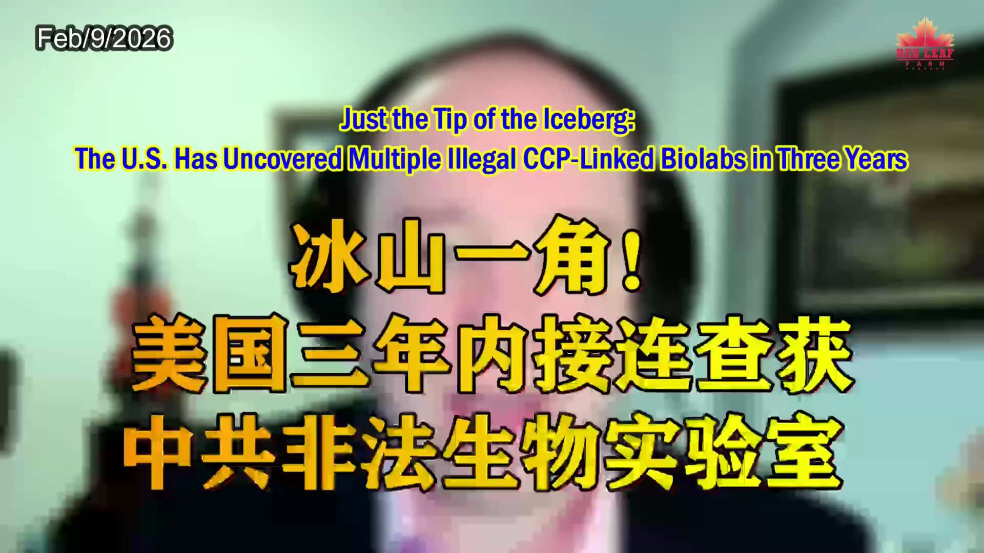 Just the Tip of the Iceberg: The U.S. Has Uncovered Multiple Illegal CCP-Linked Biolabs in Three Yea...