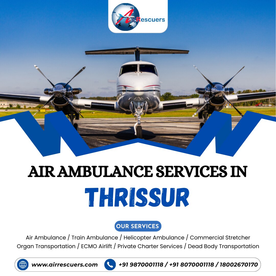 https://www.airrescuers.com/air-ambulance-services-in-thrissur/
