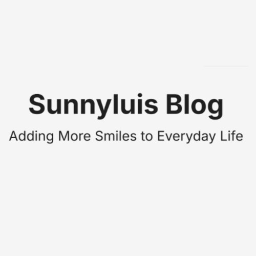 Sunnyluis Blog is a general blog website that shares useful topics for modern life, including business, personal finance...
