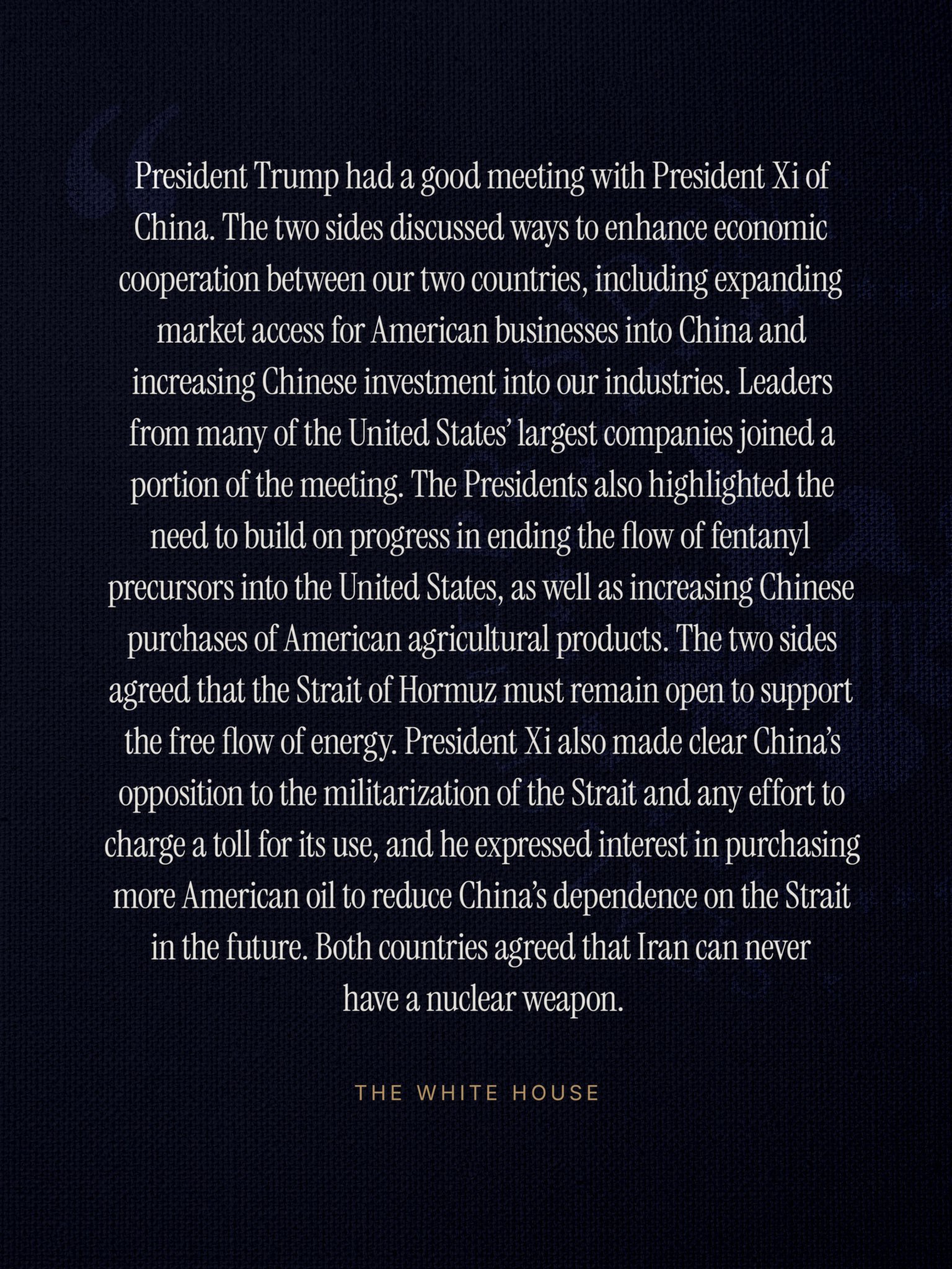 白宫发布的中美会谈的公告：

川普总统和习主席举行了友好会谈，双方讨论了加强两国经济合作，包括扩展美国企业在中国的市场准入，增加中国对美国产业的投资。来自美国最大企业的领袖们参加了部分会谈。总统还高度...