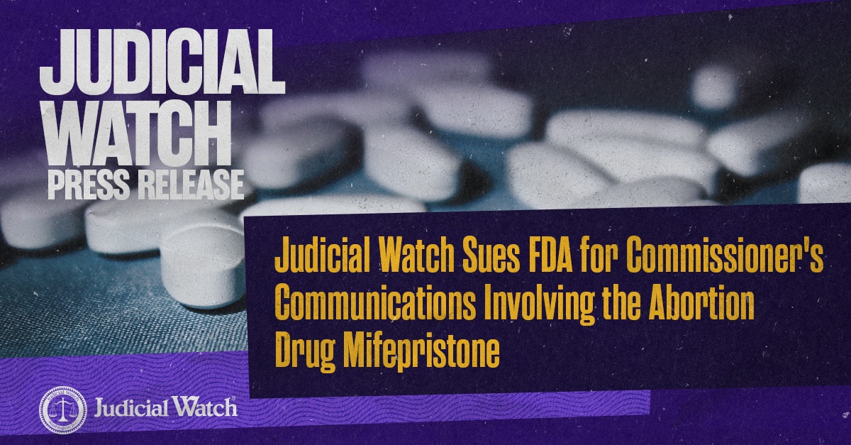 Judicial Watch filed a lawsuit for records of communications and meetings of the Federal Drug Admini...