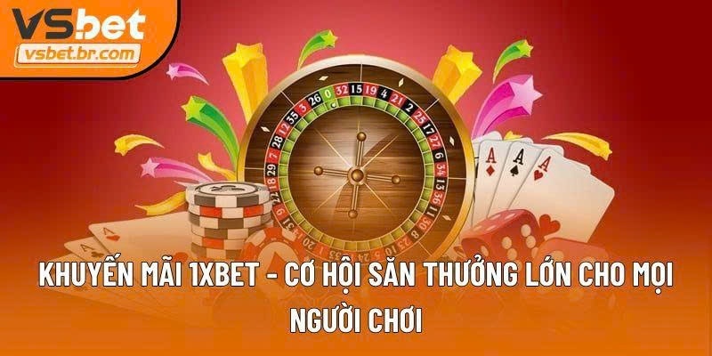 Khuyến mãi 1XBET – Cơ hội săn thưởng lớn cho mọi người chơi



Khuyến mãi 1XBET luôn mang đến hàng l...