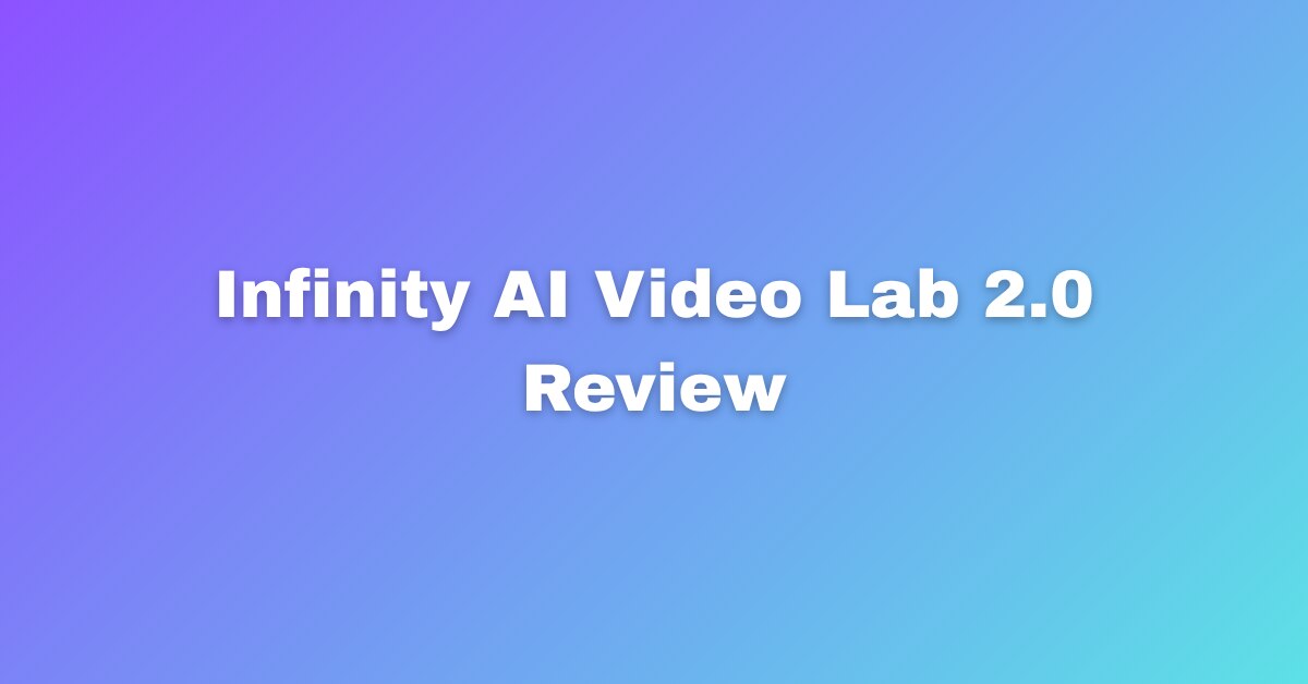 Infinity AI Video Lab 2.0 Review Latest AI Updates
Creating high-quality videos has become the most ...
