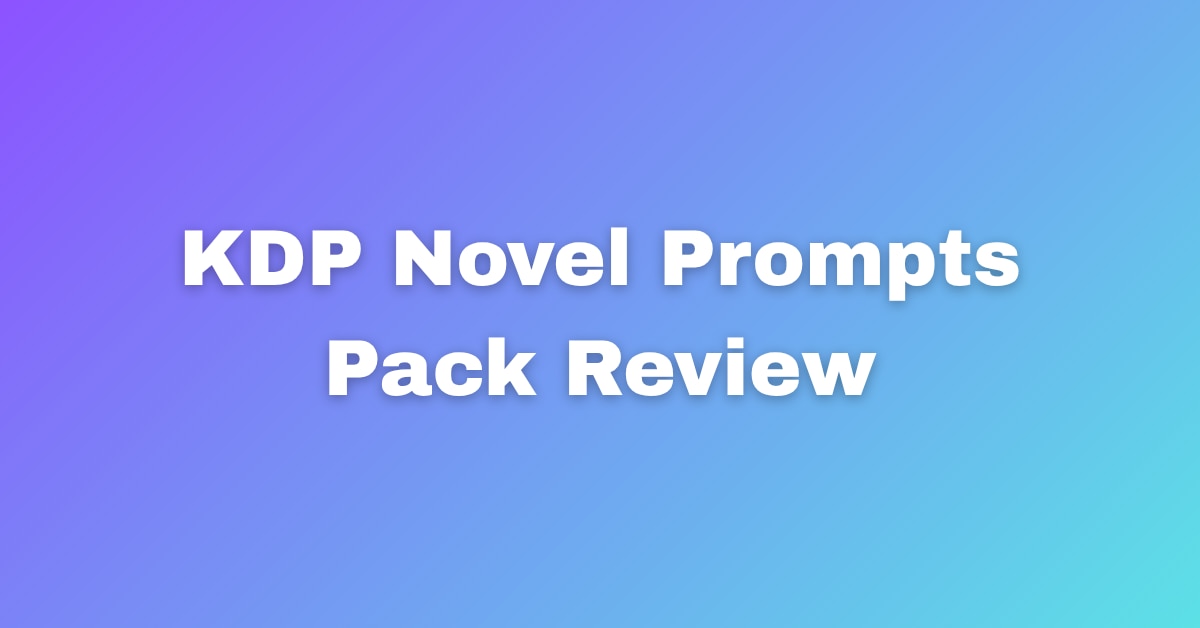 KDP Novel Prompts Pack Review The Ultimate Guide
The self-publishing world on Amazon KDP (Kindle Dir...