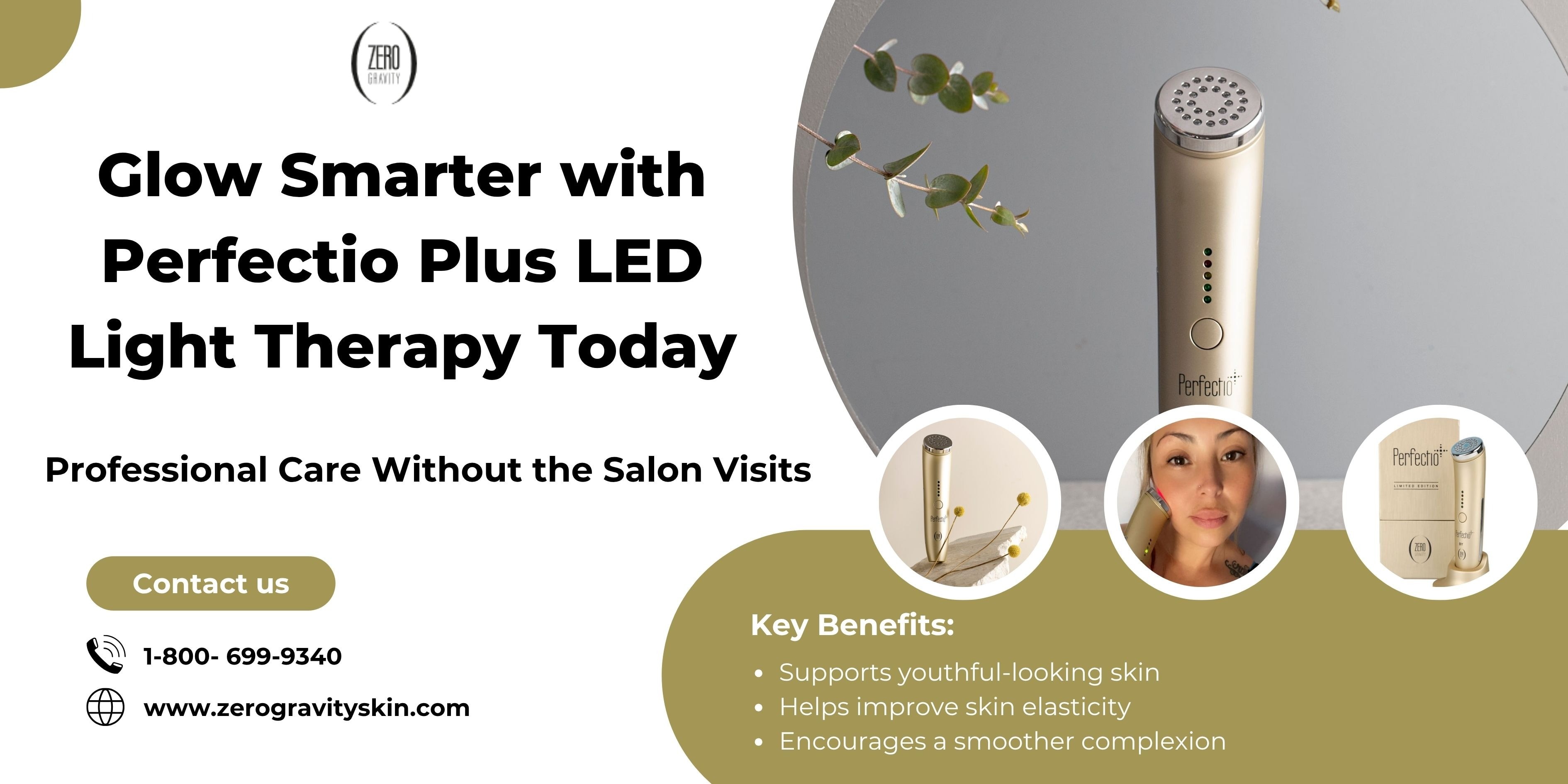 Glow Smarter with Perfectio Plus LED Light Therapy Today

Healthy-looking skin begins with consisten...