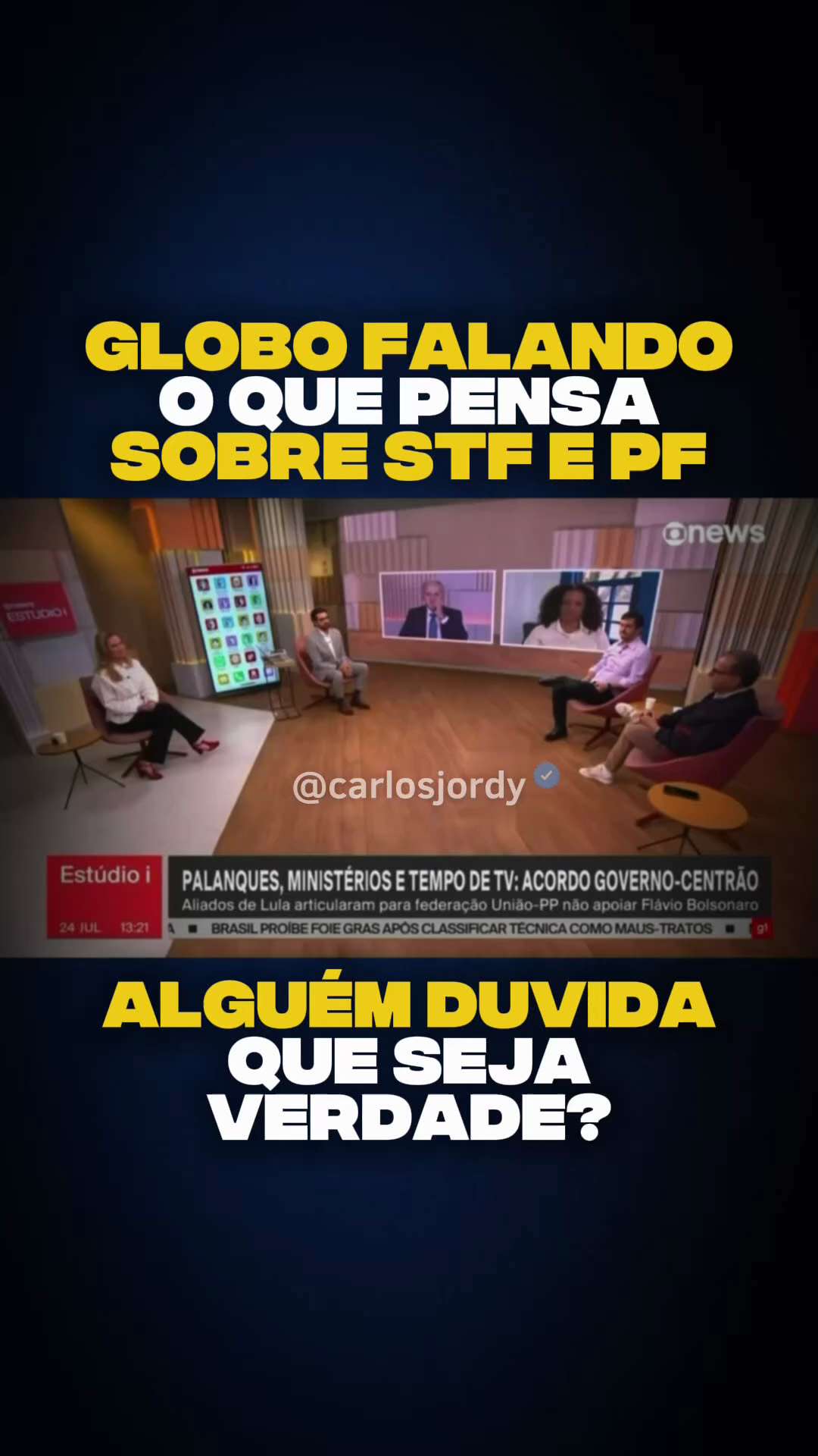 Jornalista da Globo fala verdades sobre STF e PF. A classe política acredita que são partidos políti...