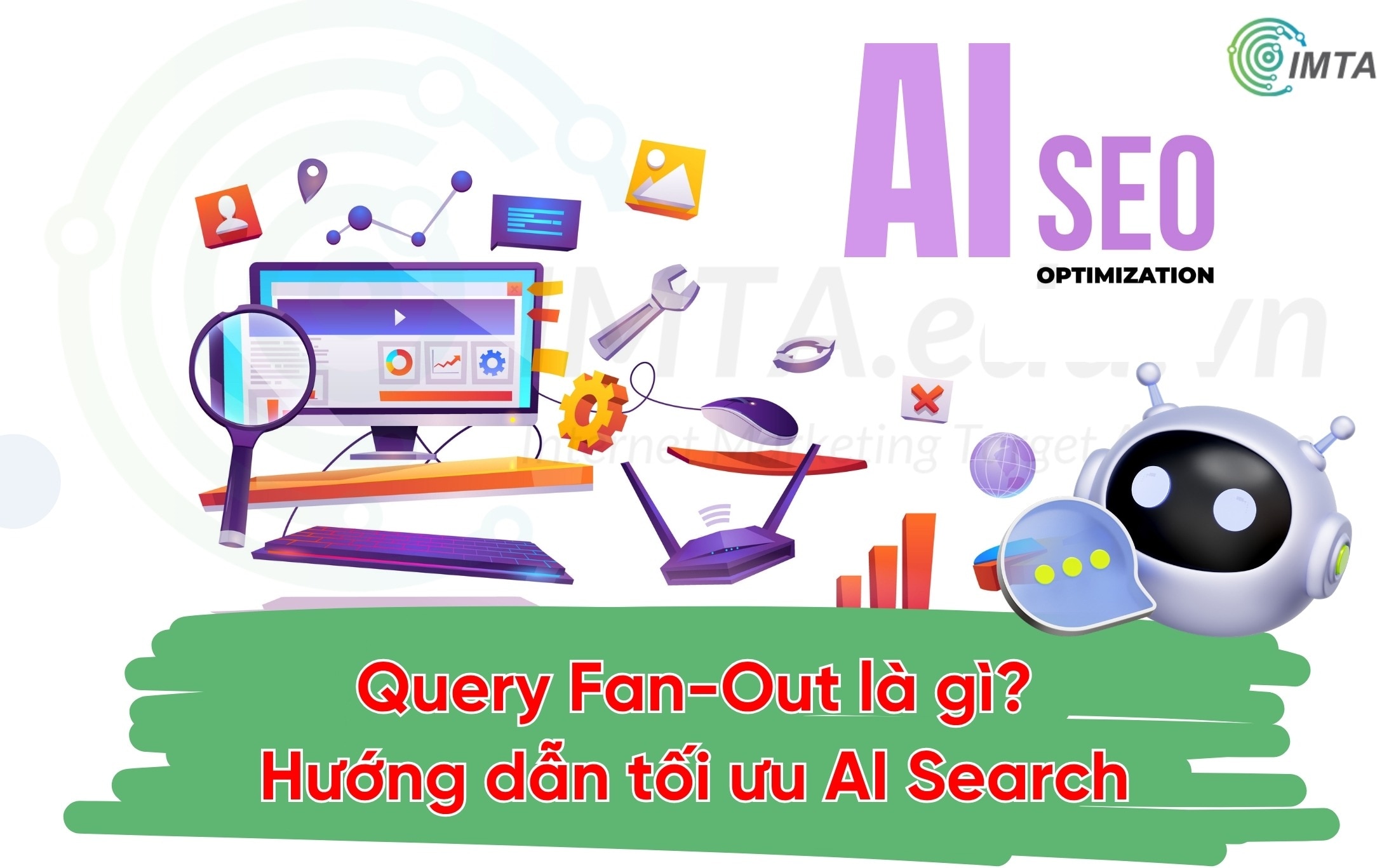 Query Fan-Out là gì? Hướng dẫn tối ưu Website cho AI Search

Hiện tại AI ngày càng phát triển, và th...