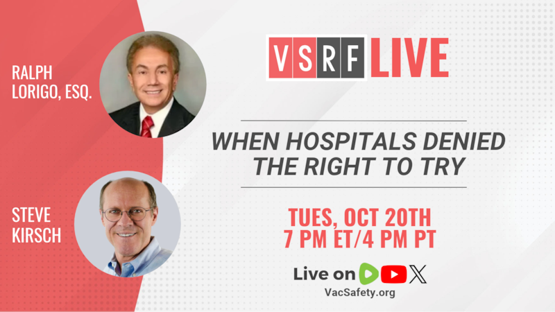 🚨 TONIGHT ON VSRF LIVE!

Attorney Ralph Lorigo, Esq. joins Steve Kirsch to discuss his recent jaw-d...