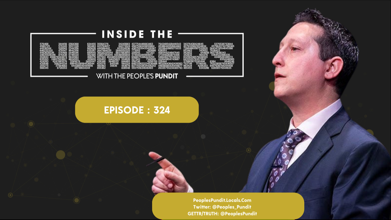 Episode 324: Inside The Numbers With The People's Pundit