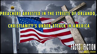 Preachers Arrested In The Streets Of Orlando, Christianity’s Under Attack In America | FNF