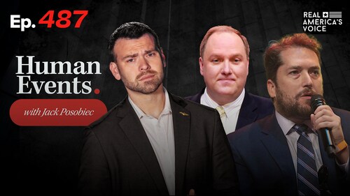 Real America's Voice (RAV) 🇺🇸 on GETTR : HUMAN EVENTS DAILY WITH JACK POSOBIEC