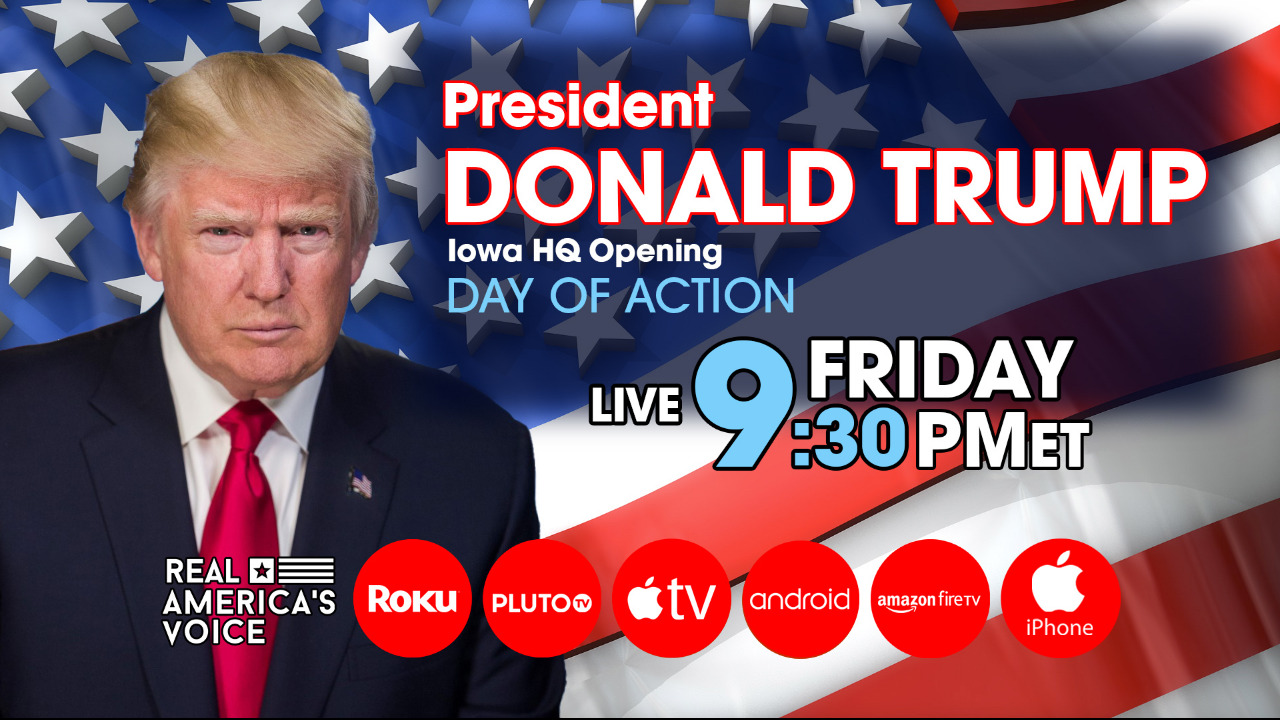 PRESIDENT TRUMP LIVE - DAY OF ACTION IOWA HEADQUARTERS OPENING 9:30 PM EST.