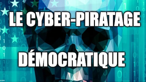 LE CYBER-PIRATAGE DÉMOCRATIQUE