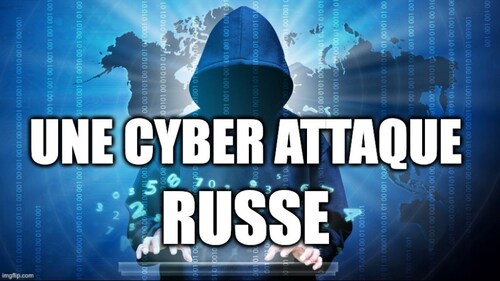 UNE CYBER-ATTAQUE RUSSE?