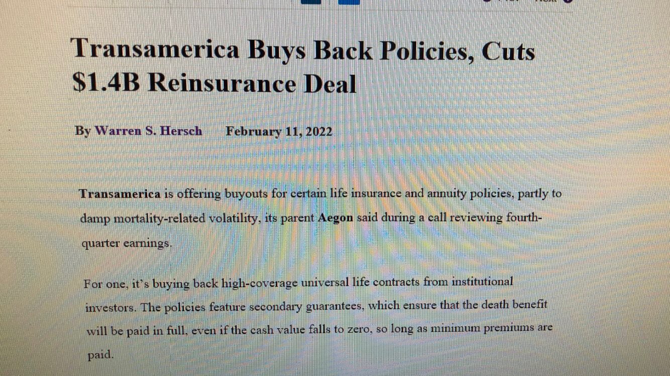 Aegon Insurance Q4 puzzling questions that perhaps an intrepid journalist should pursue:

During quarter they did a $1.4 billion reinsurance deal with Wilton Re to offset larger policies in US due their increased mortality expectations in 2022. TransAmerica is owned by Aegon

In the earnings transcript an exchange between CFO & Mr Huttner is illuminating: Basically as I read it they are doing an unfavorable deal to reduce volatility…obviously “volatility” is code for higher in their mind. 

Question to CFO: “Given the vaccines & Omicron why do this?”

Why are you seeing these increased trends? 

What does indirect Covid mean?

Also important to remember that these policy holders are wealthier individuals not prone to drug overdose & suicide. 

Curious indeed 