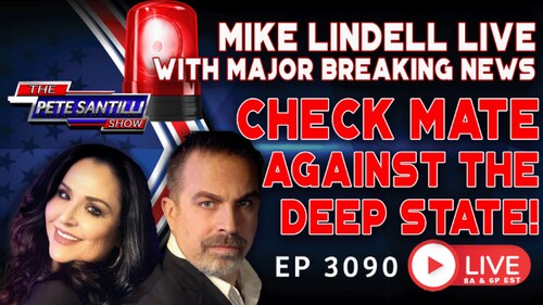 PeteSantilli on GETTR : 🚨 MIKE LINDELL LIVE WITH MAJOR BREAKING NEWS: CHECKMATE AGAINST THE DEEP STATE! | 3090-6PM