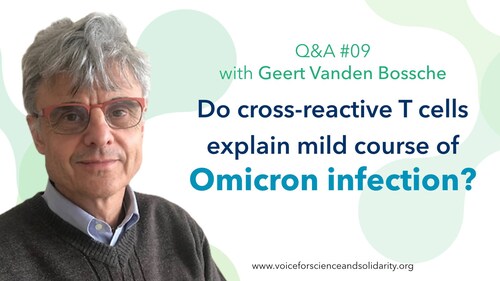 Q&A #09 : Do cross-reactive T cells explain mild course of Omicron infection?

https://www.voicefors...