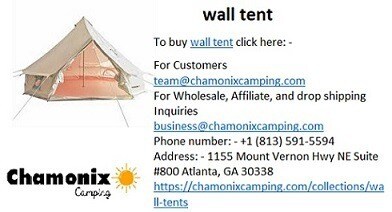 Buy high quality wall tent from Chamonix camping at best price.

To buy wall tent click here: -
For ...