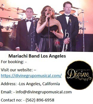 Mariachi Band Los Angeles by Divine at an affordable rate.
Divine Grupo Musical is the best Latin band known for providing Mariachi Band Los Angeles available at a sensible expense. Divine Grupo Musical is known for their Latin, jazz, Salsa and Cuban Mariachi Band music events in California and moreover in Los Angeles. Divine Grupo Musical involve such endless master specialist’s vocalist, dancer’s artists and stage performers who are having experience of driving Mariachi music.

For booking: -
Visit our website: –  https://divinegrupomusical.com/
Address: -Los Angeles, California
Email: - info@divinegrupomusical.com
Contact no: - (562) 896-6958