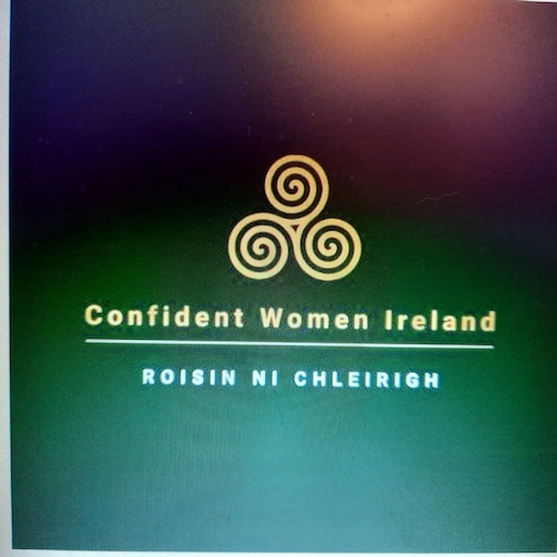Founder of Confident Women Ireland.ie.Prouducer Broadcaster and Podcaster. Proud Irish Mammy.