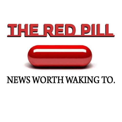 The Red Pill - A psychological Pharmaceutical that unlocks logic and reason giving you a second chance at individualism.