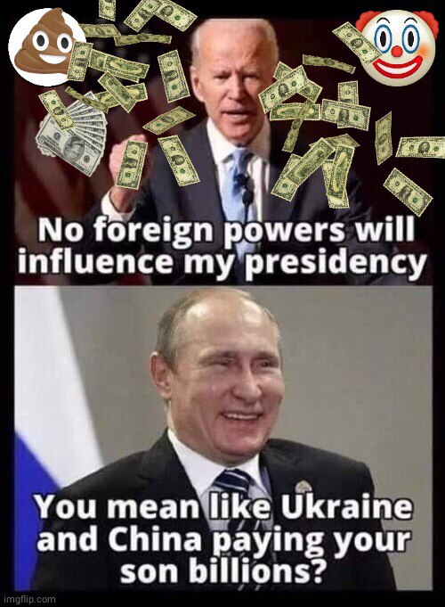 Well!! For the record Mayor of Moscow's wife paid Hunter Biden Millions of Dollars too.. Have you an...