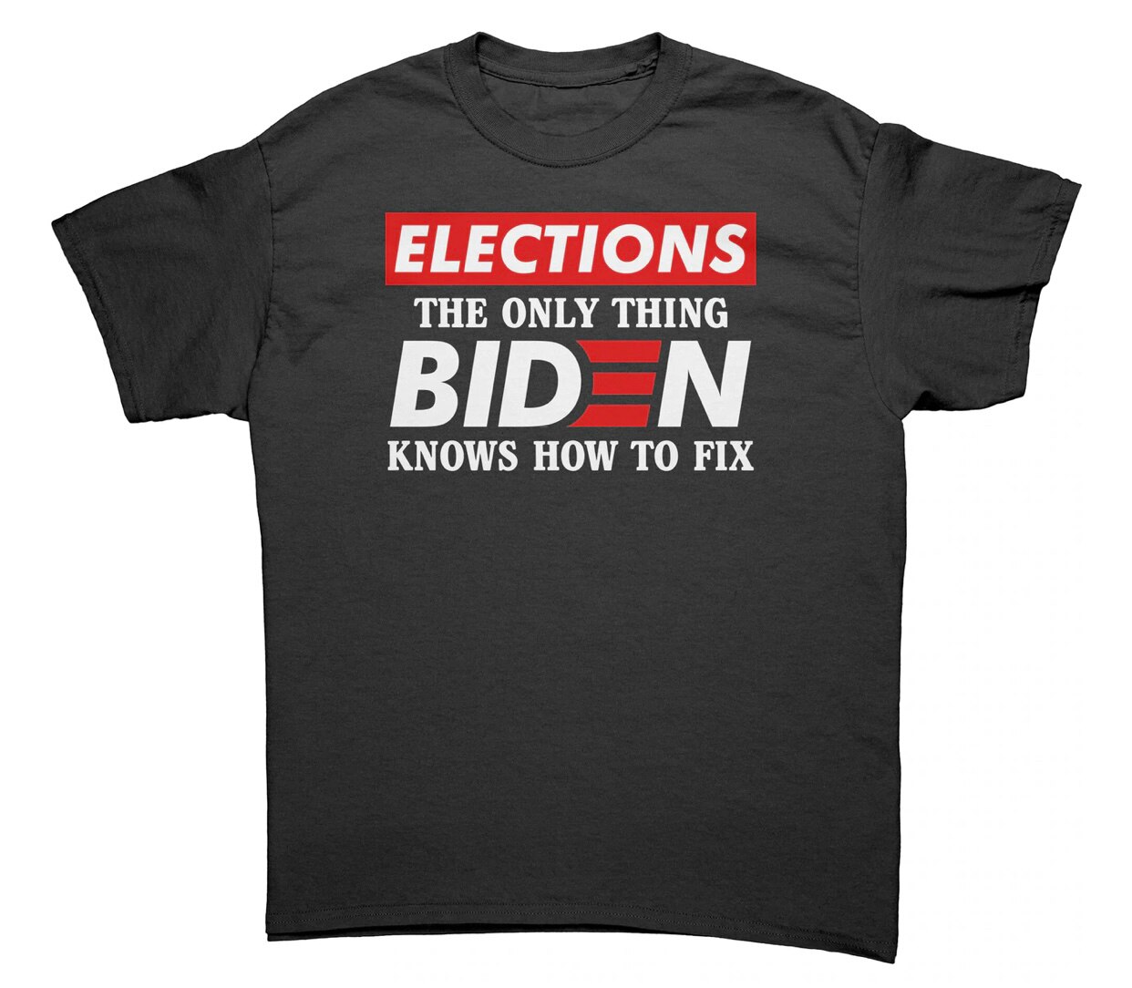Elections, the only thing Biden knows how to fix!!

Get yours here ==> https://drunkamerica.net/p...