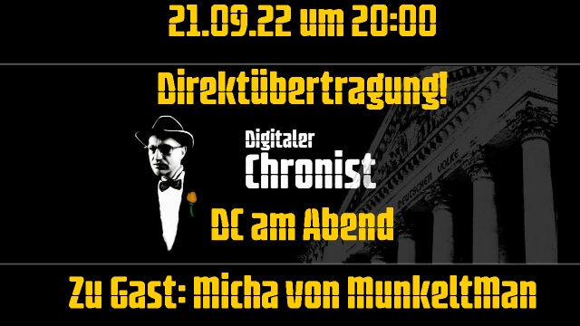 Aufzeichnung vom 21.09.22 um 20:00 Direktübertragung! DC am Abend - Zu Gast: Micha von MunkeltMan