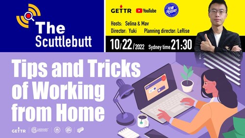 The Scuttlebutt
“Tips and Tricks of Working from Home”