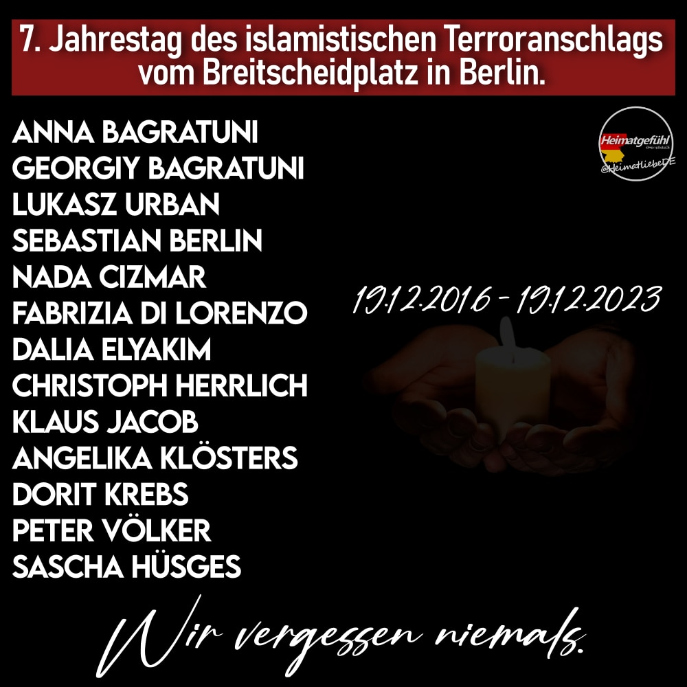 7. Jahrestag des islamistischen Terroranschlags vom #Breitscheidplatz in Berlin. 

Am 19.12.2016 ver...