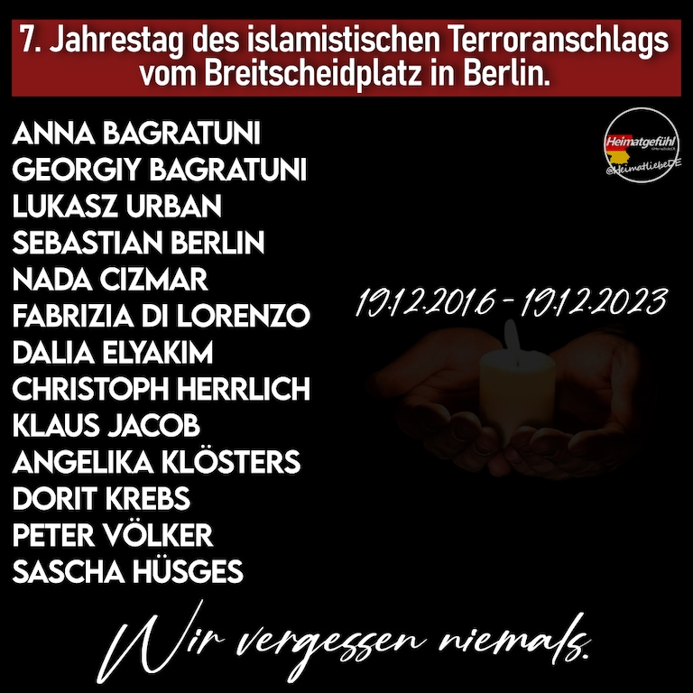 7. Jahrestag des islamistischen Terroranschlags vom #Breitscheidplatz in Berlin.
Am 19.12.2016 verübte der islamistische Terrorist Anis Amri einen Terror