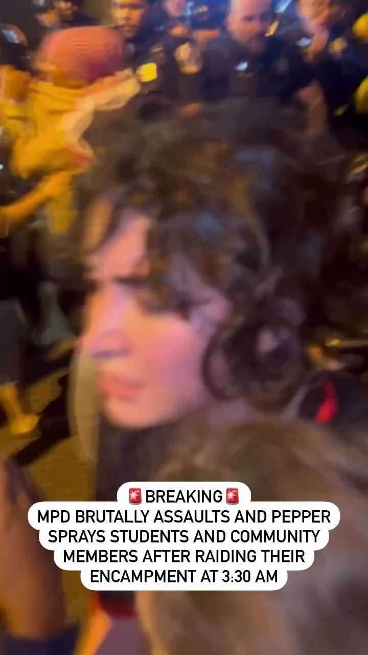 BREAKING: DC Police conducted a mass-arrest raid of GWU at 4am last night 
