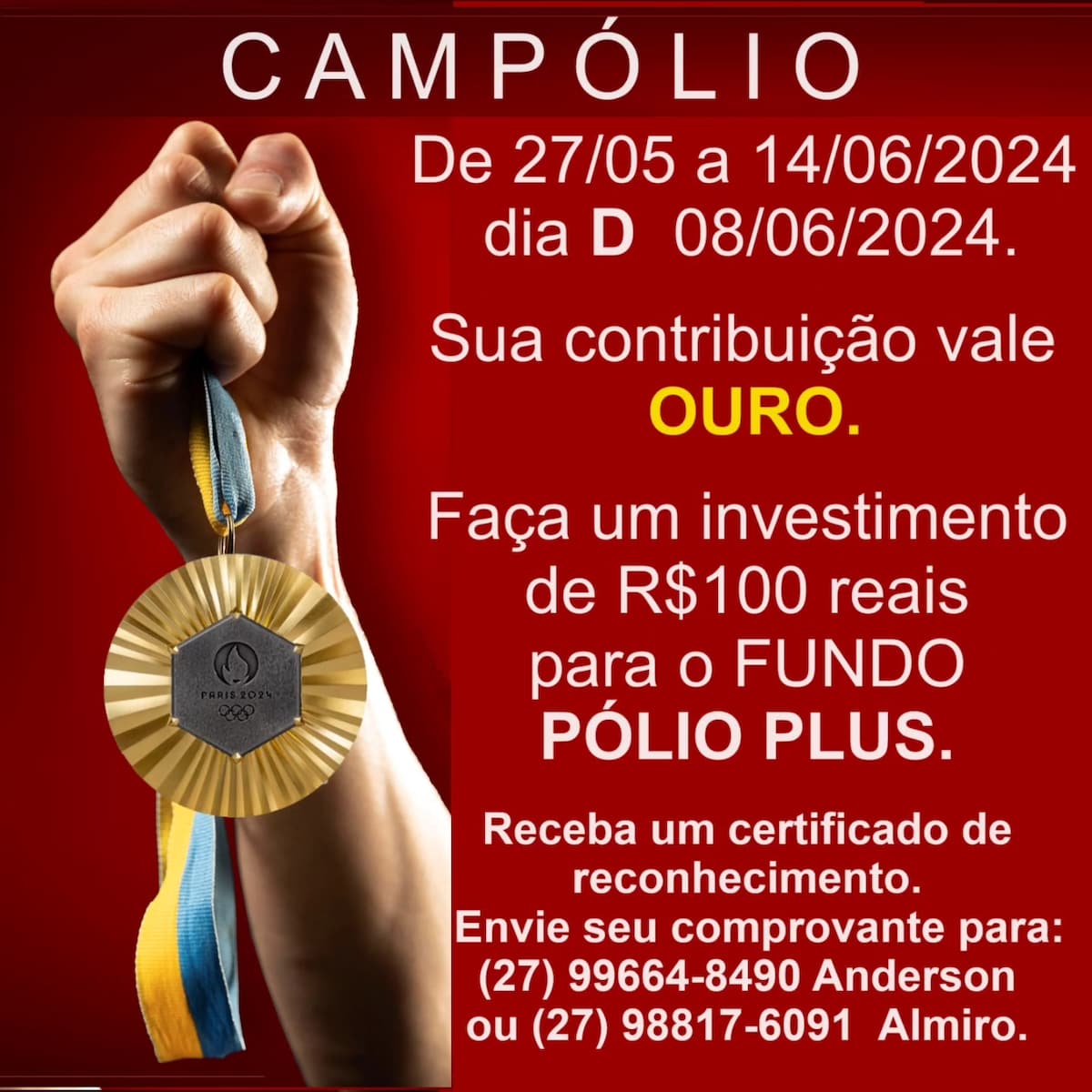 Campólio - de 27 de maio a 14 de junho, dia D em 8 de junho.

Sua contribuição vale OURO.

Faça um i...