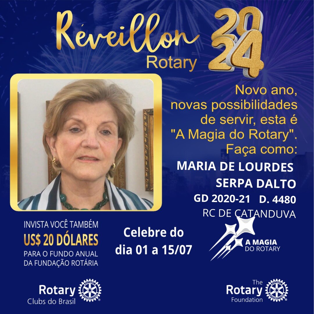 Nós também celebramos o Réveillon do Rotary investindo e fortalecendo o Fundo Anual da Fundação Rotá...