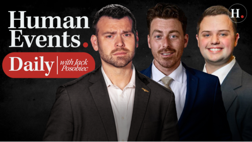 Real America's Voice on GETTR: HUMAN EVENTS DAILY WITH JACK POSOBIEC