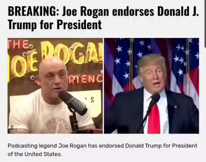 WiseEnough on GETTR : BREAKING: Joe Rogan endorses Donald J. Trump for President