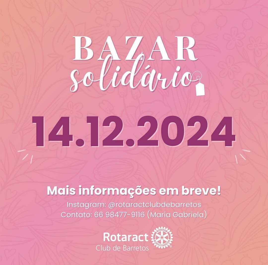 Texto do Rotaract Club de Barretos:

Vem aí o nosso Bazar Solidário, uma oportunidade incrível para ...