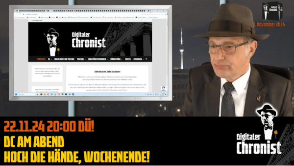 Aufzeichnung vom 22.11.24 DC am Abend - Hoch die Hände, Wochenende!