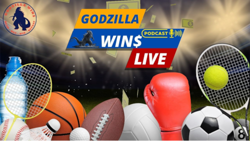 GODZILLA WIN$ Live Podcast (Episode 131)