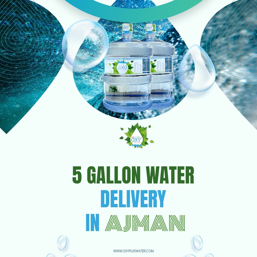 Reliable 5 Gallon Water Delivery in Ajman with Oxy Plus

Ensure your family or office stays hydrated...