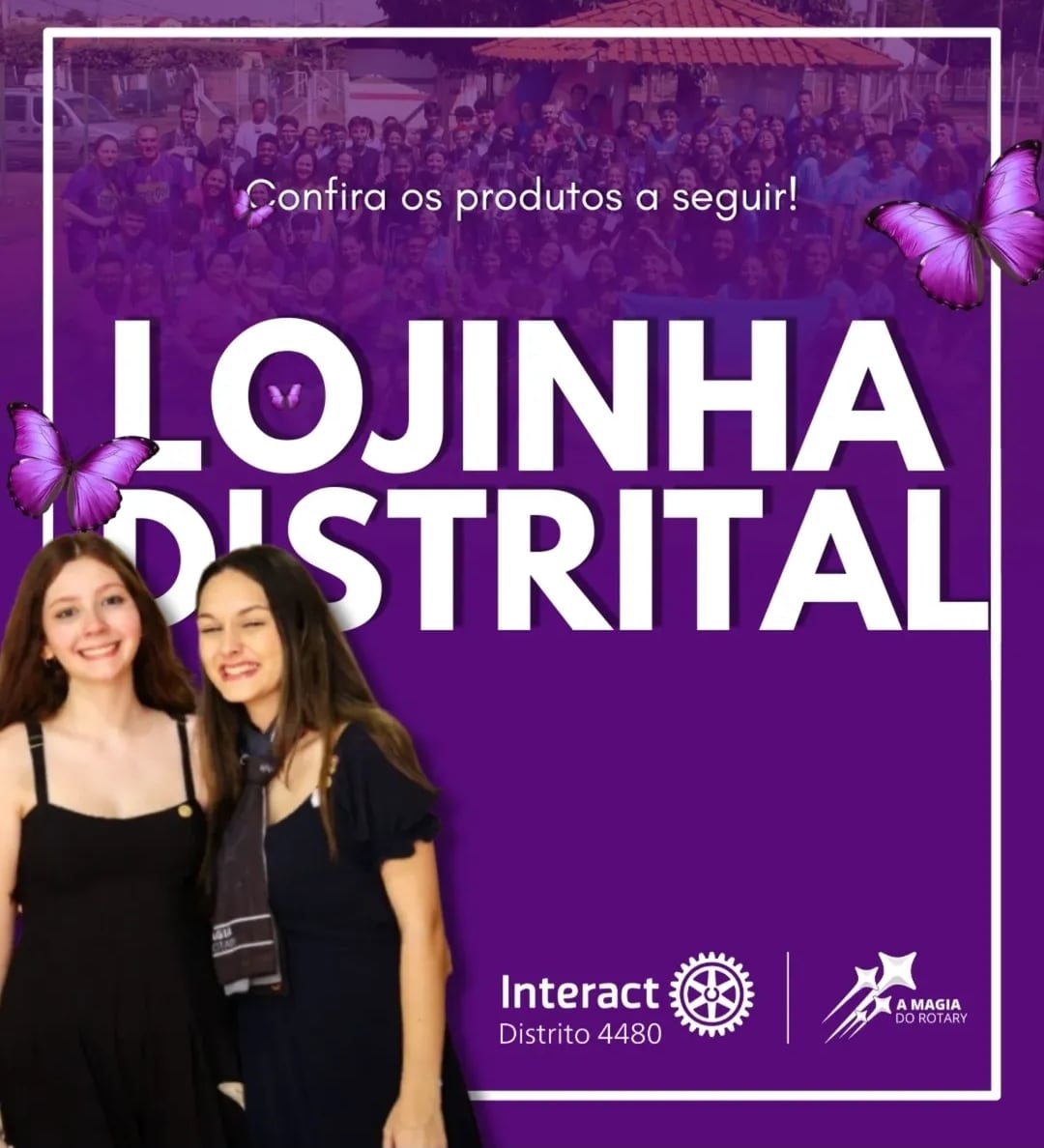 Texto do Interact 4480:

Vem pra LOJINHA DISTRITAL!

Sim! Ela está de volta! A Lojinha Distrital par...