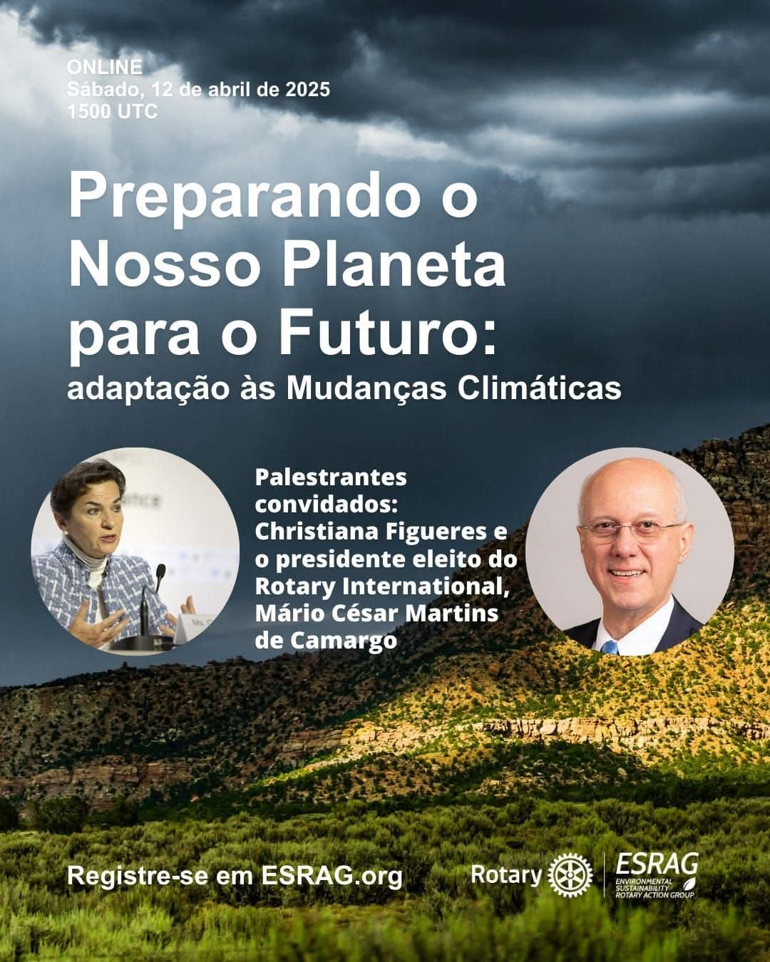 AGENDEM-SE!!!

ESRAG Webinar:  CHRISTIANA FIGUERES e Pres. 2025-26 do Rotary International MÁRIO CÉS...