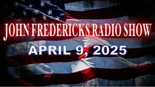 The John Fredericks Show [Live Radio & TV Show] April 9, 2025