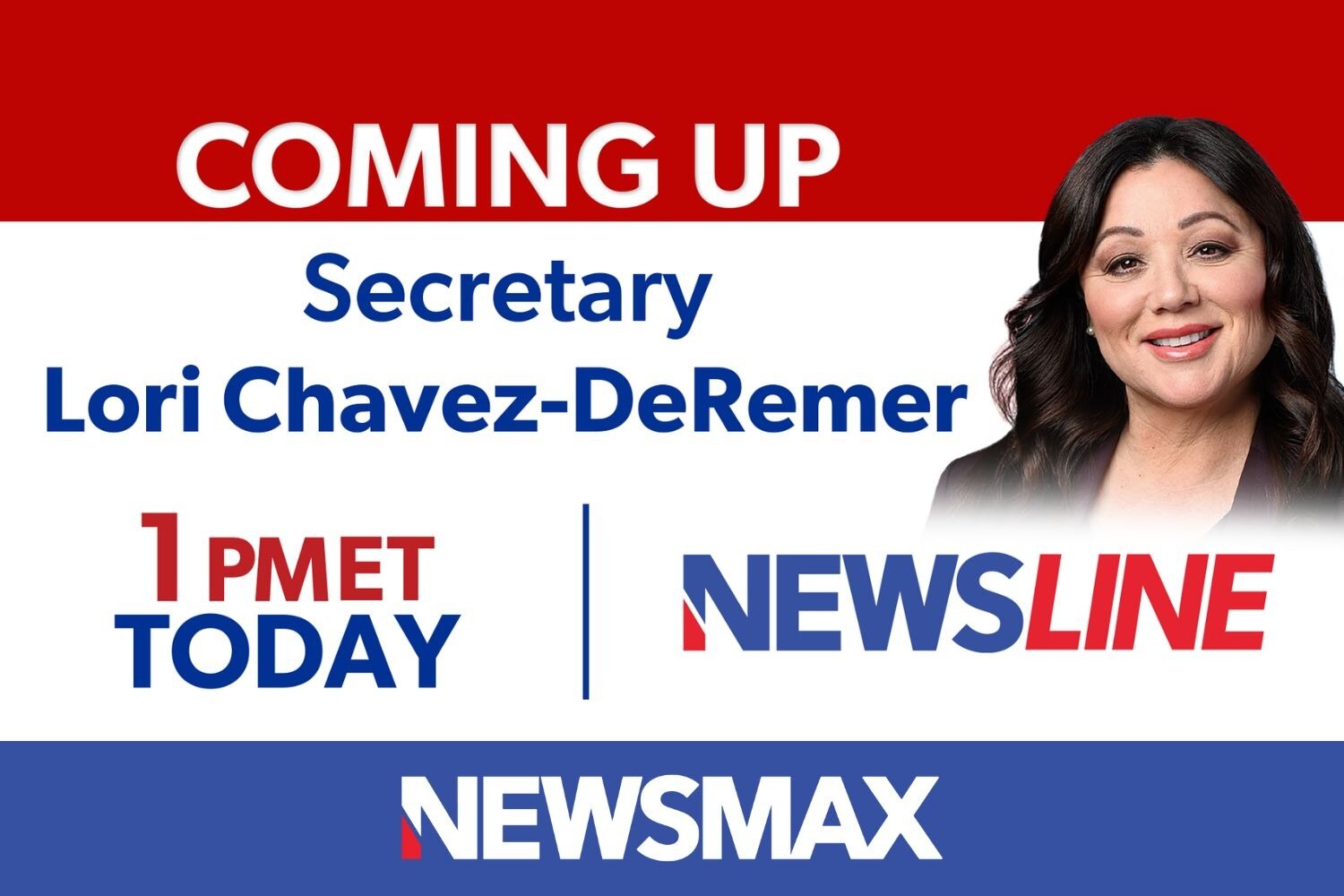 COMING UP: Labor Secretary Lori Chavez-DeRemer joins “Newsline” — TODAY at 1 PM ET on NEWSMAX. WATCH...