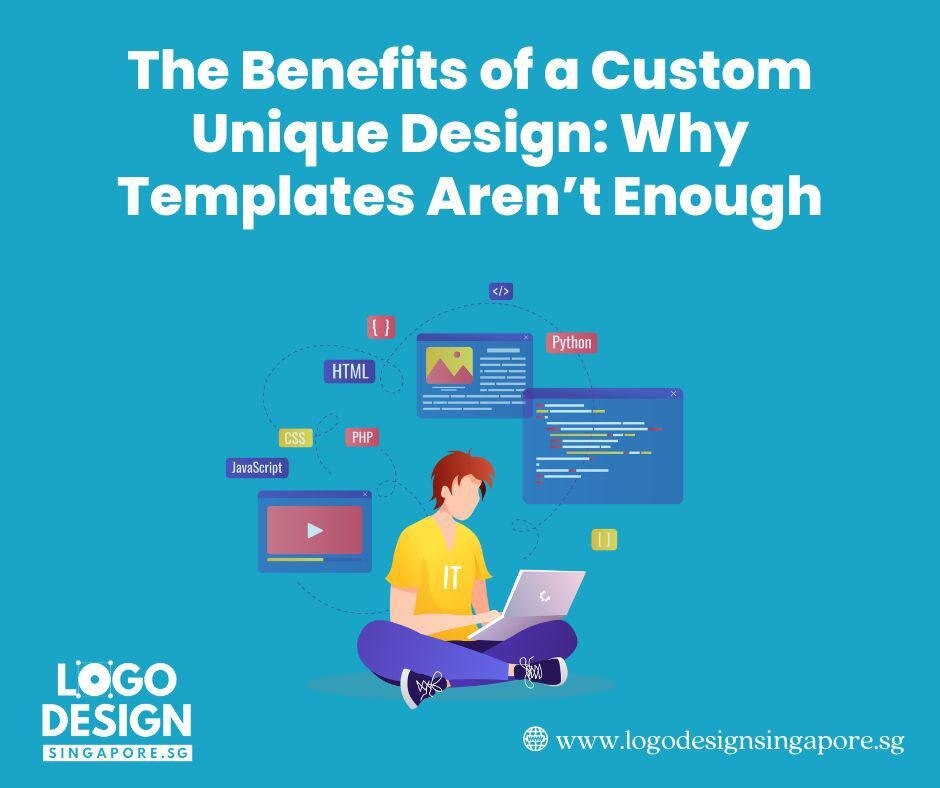 The Benefits of a Custom Unique Design: Why Templates Aren’t Enough — Logo Design Singapore
Your web...