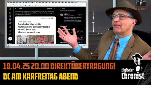 Aufzeichnung vom 18.04.25 20.00 DC am Karfreitag Abend