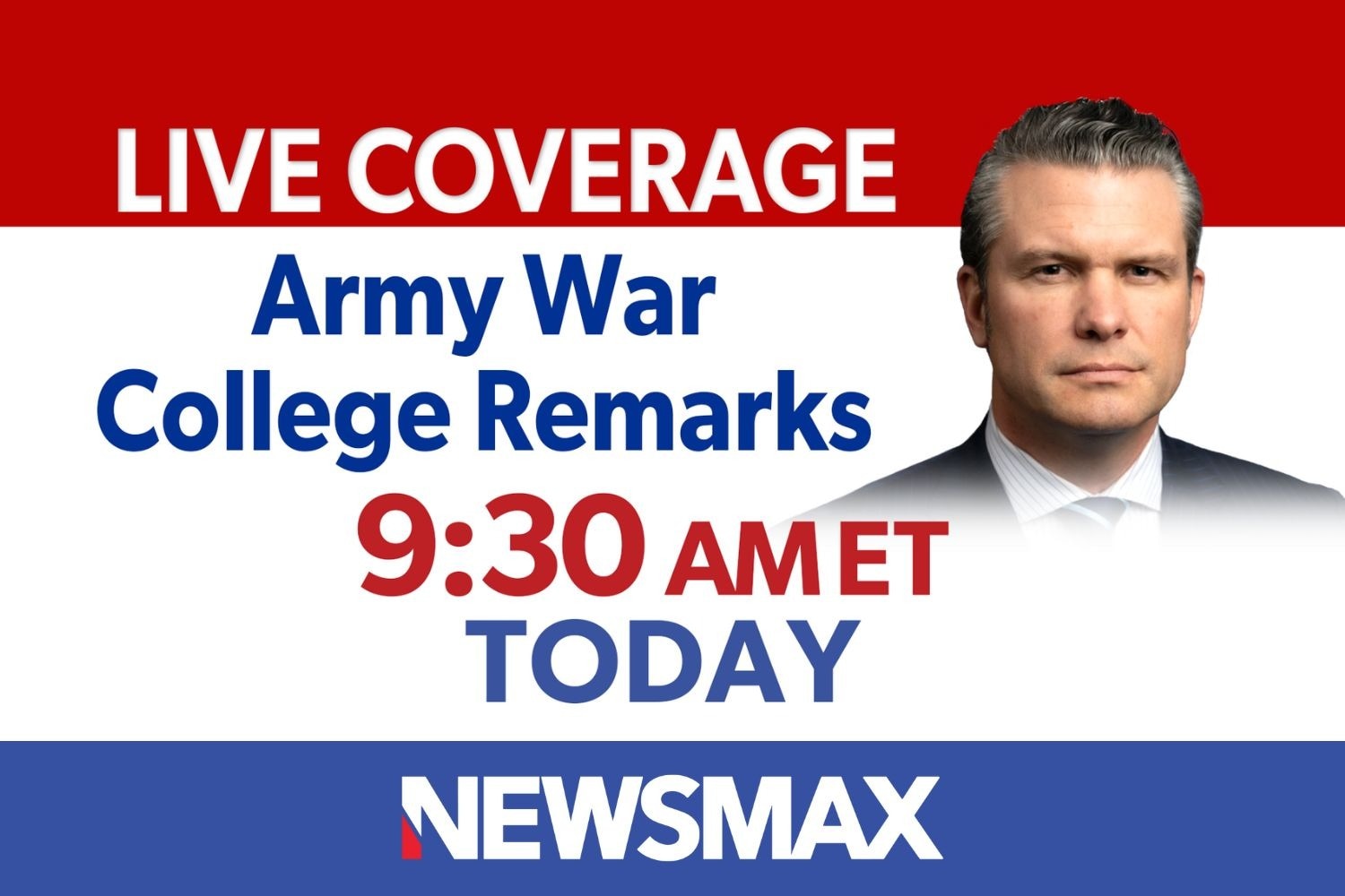 TUNE IN: LIVE coverage of Secretary of Defense Pete Hegseth’s remarks at the U.S. Army War College — TODAY at 9:30 AM ET on NEWSMAX. 

WATCH: nws.mx/tv 
